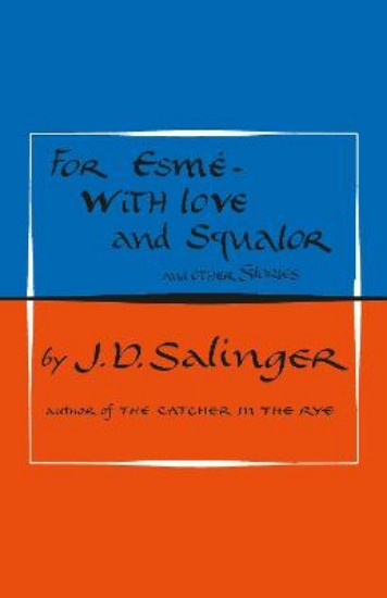 Picture of For Esme - with Love and Squalor: And Other Stories