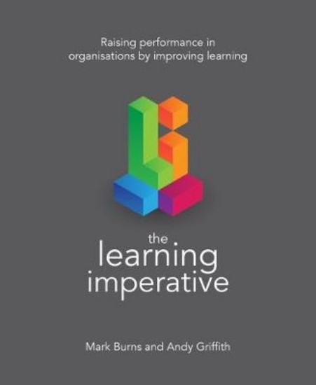 Picture of Learning Imperative: Raising performance in organisations by improving learning