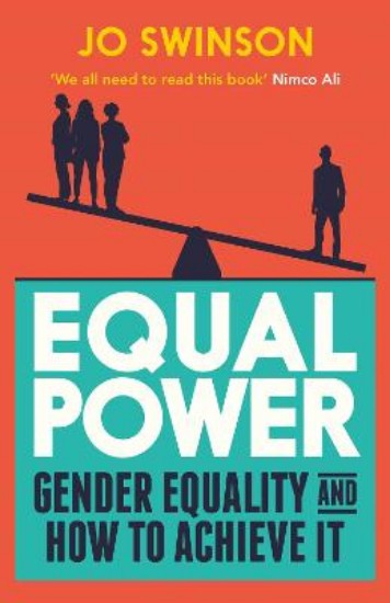 Picture of Equal Power: Gender Equality and How to Achieve It