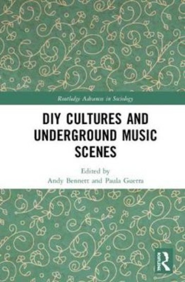 Picture of DIY Cultures and Underground Music Scenes