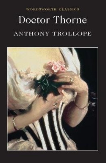 Picture of Doctor Thorne: A Barsetshire Novel