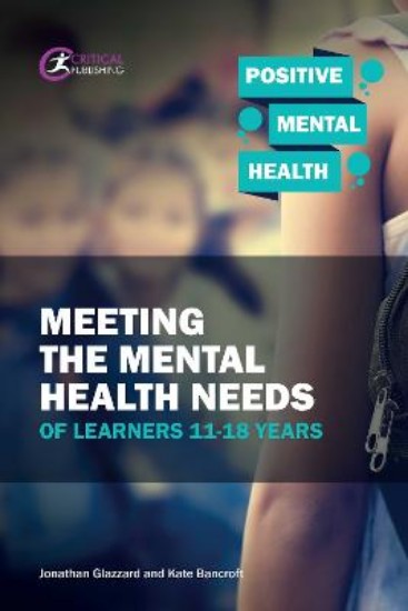 Picture of Meeting the Mental Health Needs of Learners 11-18 Years