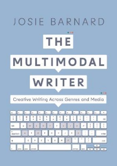 Picture of Multimodal Writer: Creative Writing Across Genres and Media
