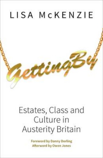 Picture of Getting By: Estates, Class and Culture in Austerity Britain