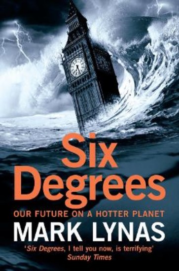 Picture of Six Degrees: Our Future on a Hotter Planet