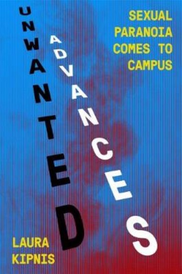 Picture of Unwanted Advances: Sexual Paranoia Comes to Campus