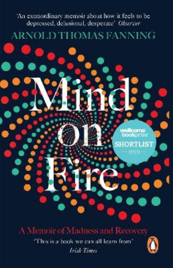 Picture of Mind on Fire: A Memoir of Madness and Recovery