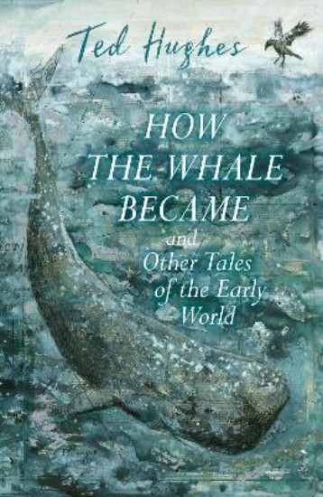 Picture of How the Whale Became and Other Tales of the Early World