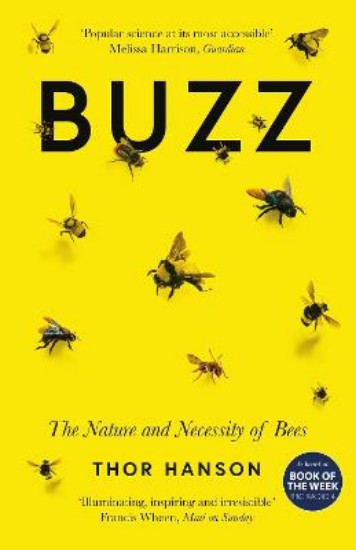Picture of Buzz: The Nature and Necessity of Bees