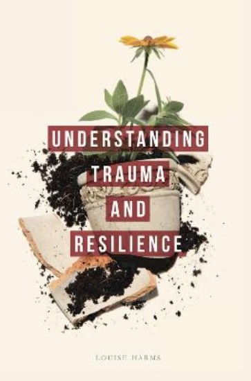 Picture of Understanding Trauma and Resilience