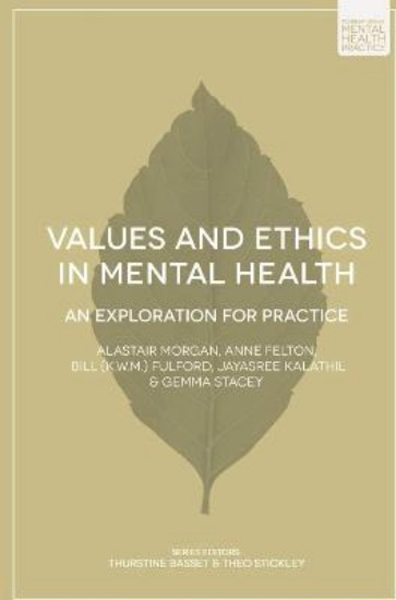 Picture of Values and Ethics in Mental Health: An Exploration for Practice