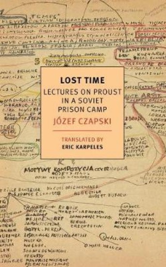 Picture of Lost Time: Lectures On Proust In A Soviet Prison Camp