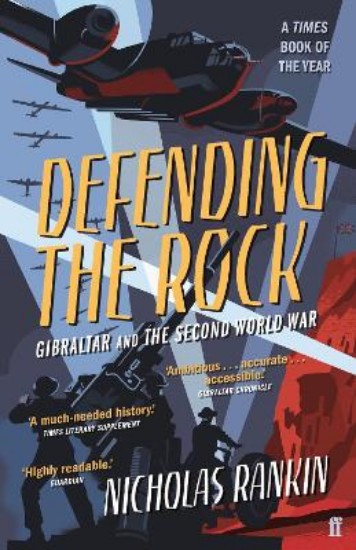 Picture of Defending the Rock: Gibraltar and the Second World War