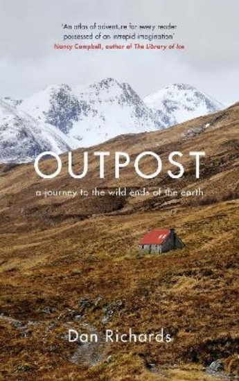 Picture of Outpost: A Journey to the Wild Ends of the Earth