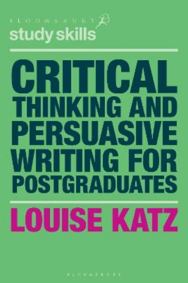 Picture of Critical Thinking and Persuasive Writing for Postgraduates