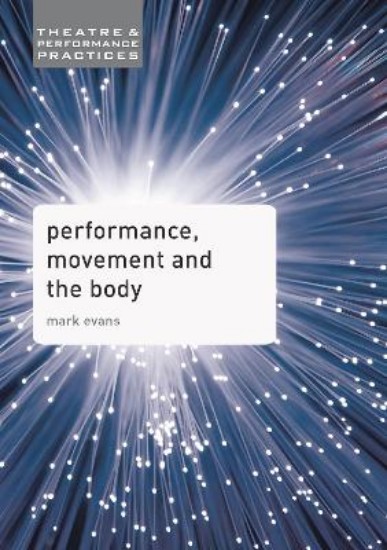 Picture of Performance, Movement and the Body