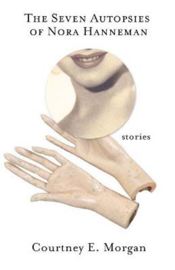 Picture of Seven Autopsies of Nora Hanneman: Stories