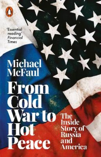 Picture of From Cold War to Hot Peace: The Inside Story of Russia and America