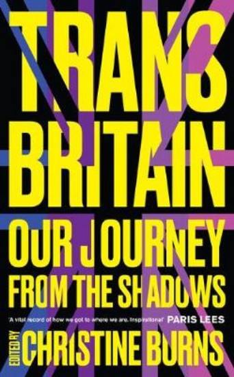 Picture of Trans Britain: Our Journey from the Shadows