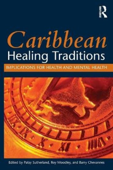 Picture of Caribbean Healing Traditions: Implications for Health and Mental Health