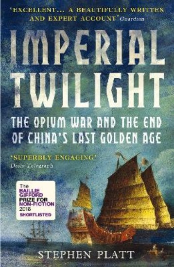 Picture of Imperial Twilight: The Opium War and the End of China's Last Golden Age