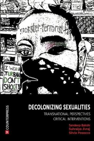 Picture of Decolonizing Sexualities: Transnational Perspectives, Critical Interventions