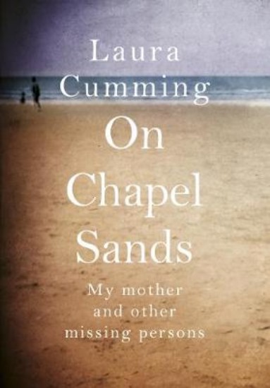 Picture of On Chapel Sands: My mother and other missing persons