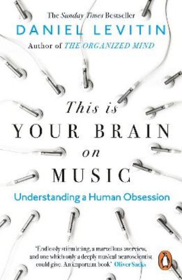 Picture of This is Your Brain on Music: Understanding a Human Obsession