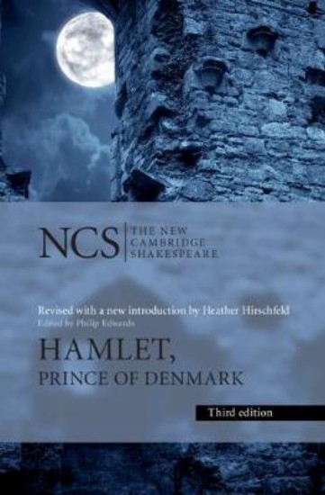 Picture of New Cambridge Shakespeare: Hamlet Prince of Denmark 3ed (eds Hirschfield and Edwards)