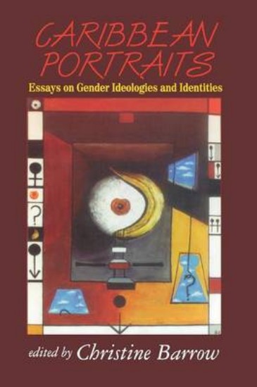 Picture of Caribbean Portraits: Essays on Gender Ideologies and Identities
