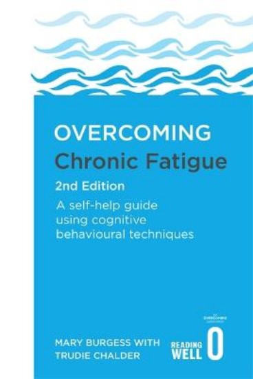 Picture of Overcoming Chronic Fatigue 2nd Edition: A self-help guide using cognitive behavioural techniques
