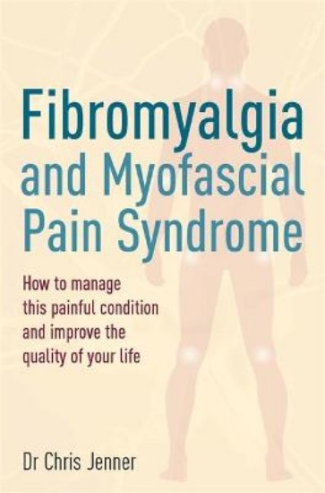 Picture of Fibromyalgia and Myofascial Pain Syndrome: How to manage this painful condition and improve the quality of your life
