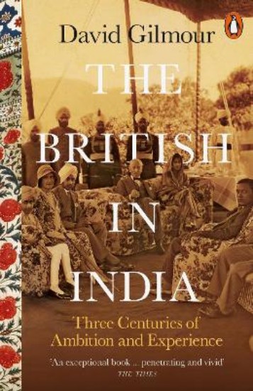 Picture of British in India: Three Centuries of Ambition and Experience