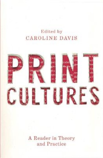 Picture of Print Cultures: A Reader in Theory and Practice