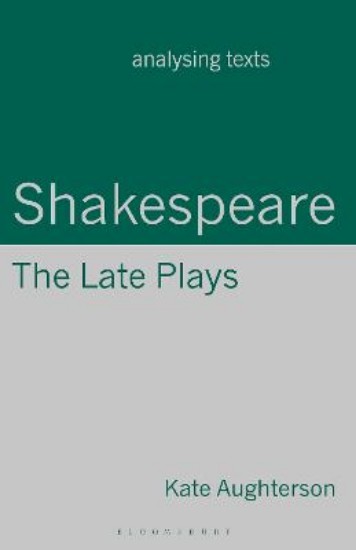 Picture of Shakespeare: The Late Plays