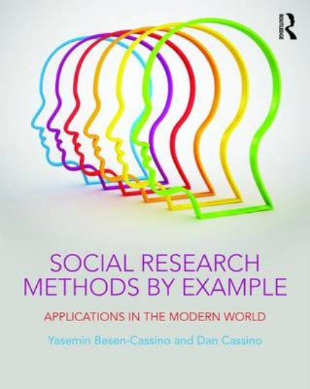 Picture of Social Research Methods by Example: Applications in the Modern World