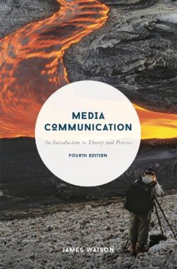 Picture of Media Communication: An Introduction to Theory and Process