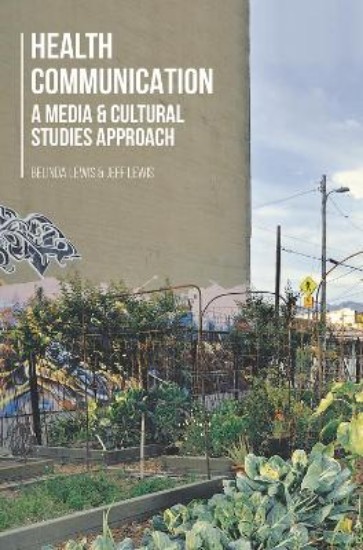 Picture of Health Communication: A Media and Cultural Studies Approach