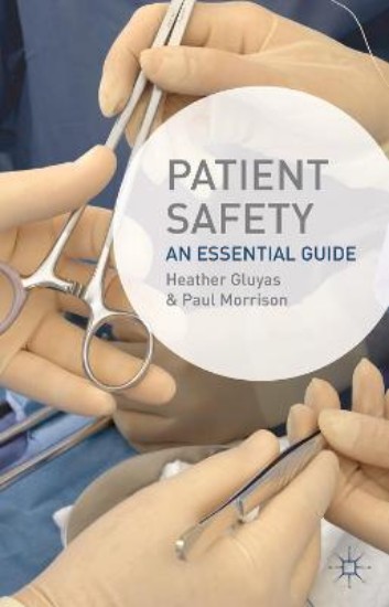 Picture of Patient Safety: An Essential Guide