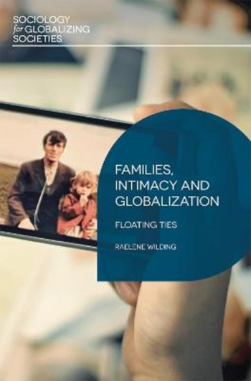 Picture of Families, Intimacy and Globalization: Floating Ties