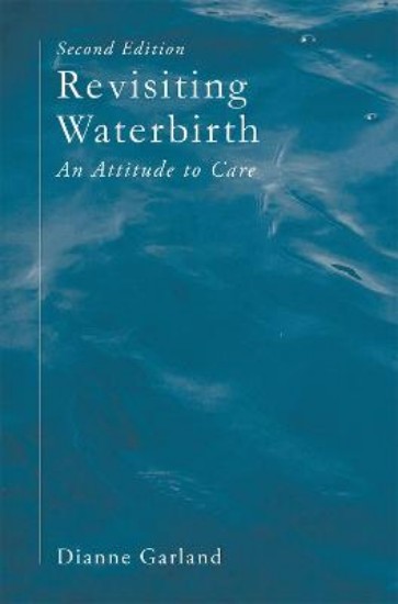 Picture of Revisiting Waterbirth: An Attitude to Care 2ed