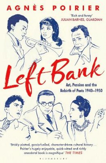 Picture of Left Bank: Art, Passion and the Rebirth of Paris 1940-1950