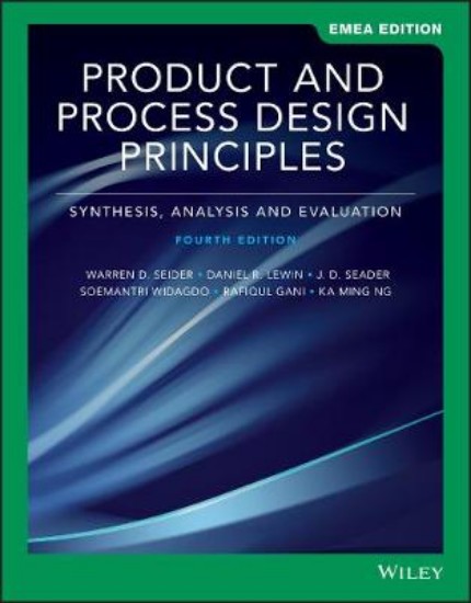 Picture of Product and Process Design Principles: Synthesis, Analysis and Design