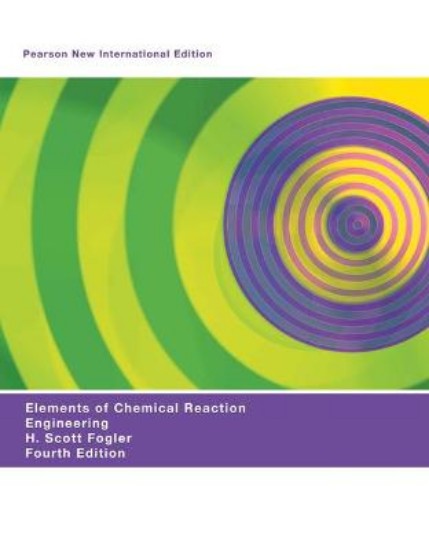 Picture of Elements of Chemical Reaction Engineering: New International Edition