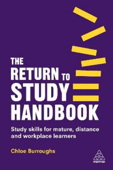 Picture of Return to Study Handbook: Study Skills for Mature, Distance, and Workplace Learners