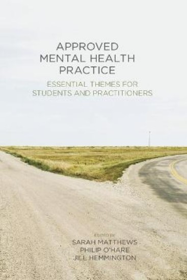 Picture of Approved Mental Health Practice: Essential Themes for Students and Practitioners