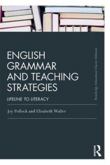 Picture of English Grammar and Teaching Strategies: Lifeline to Literacy