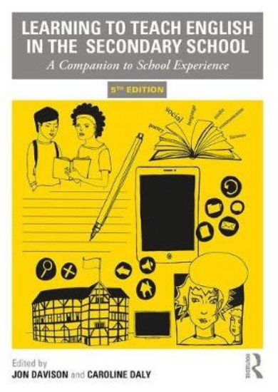 Picture of Learning to Teach English in the Secondary School: A Companion to School Experience 5ed