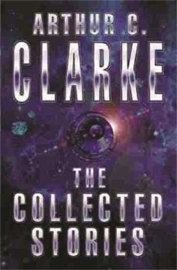Picture of Collected Stories Of Arthur C. Clarke
