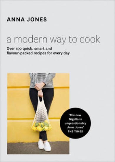 Picture of Modern Way to Cook: Over 150 quick, smart and flavour-packed recipes for every day